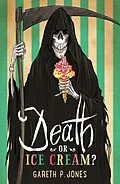 E-Book (epub) Death or Ice Cream? von Gareth P. Jones
