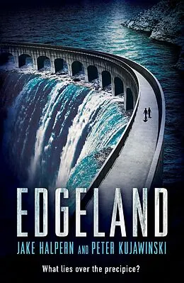 E-Book (epub) Edgeland von Jake Halpern, Peter Kujawinski