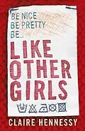 E-Book (epub) Like Other Girls von Claire Hennessy