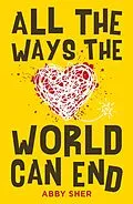 E-Book (epub) All the Ways the World Can End von Abby Sher
