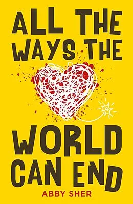 E-Book (epub) All the Ways the World Can End von Abby Sher