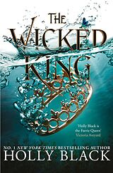 E-Book (epub) The Wicked King (The Folk of the Air #2) von Holly Black