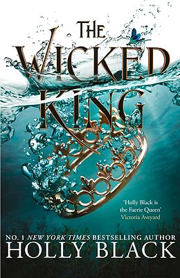 E-Book (epub) The Wicked King (The Folk of the Air #2) von Holly Black