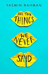 Couverture cartonnée All the Things We Never Said de Yasmin Rahman