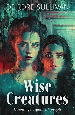E-Book (epub) Wise Creatures von Deirdre Sullivan
