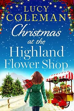 E-Book (epub) Christmas at the Highland Flower Shop von Lucy Coleman
