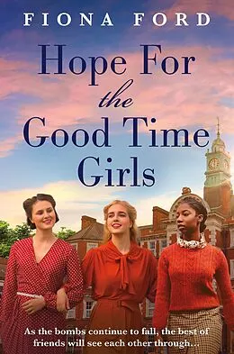 E-Book (epub) Hope for The Good Time Girls von Fiona Ford