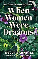 Couverture cartonnée When Women Were Dragons de Kelly Barnhill