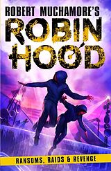 Couverture cartonnée Robin Hood 5: Ransoms, Raids and Revenge (Robert Muchamore's Robin Hood) de Robert Muchamore