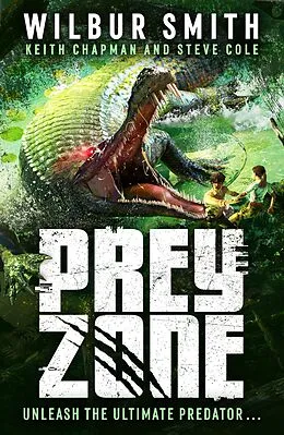 E-Book (epub) Prey Zone von Wilbur Smith, Keith Chapman, Steve Cole