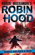 ePUB Robin Hood 6: Bandits, Dirt Bikes & Trash von Robert Muchamore