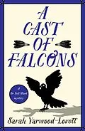 E-Book (epub) A Cast of Falcons von Sarah Yarwood-Lovett