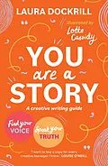 E-Book (epub) You Are a Story von Laura Dockrill