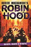 E-Book (epub) Robin Hood 8: Ballots, Blasts & Betrayal (Robert Muchamore's Robin Hood) von Robert Muchamore