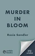 E-Book (epub) Murder in Bloom von Rosie Sandler
