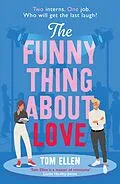 E-Book (epub) The Funny Thing About Love von Tom Ellen