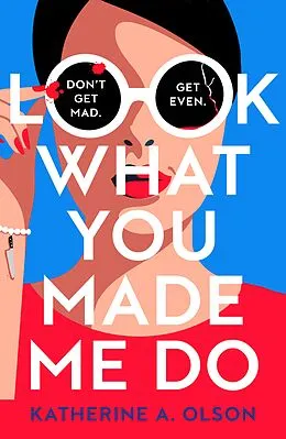 E-Book (epub) Look What You Made Me Do von Katherine A. Olson