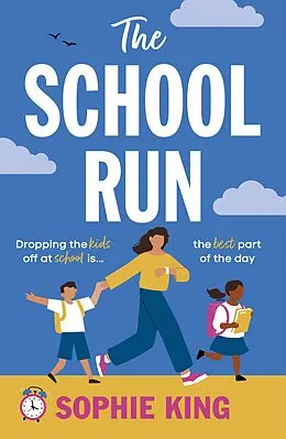 E-Book (epub) The School Run von Sophie King