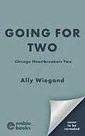 E-Book (epub) Going For Two von Ally Wiegand