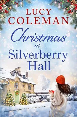 E-Book (epub) Christmas at Silverberry Hall von Lucy Coleman