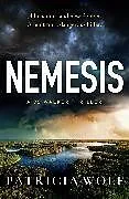 Kartonierter Einband (Kt) Nemesis von Patricia Wolf