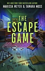 Kartonierter Einband The Escape Game von Marissa Meyer, Tamara Moss