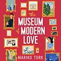 E-Book (epub) The Museum of Modern Love von Mariko Turk