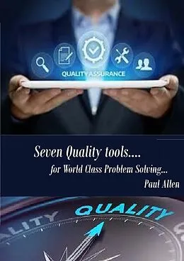 E-Book (epub) Seven Quality Tools for World Class Problem Solving von Paul Allen