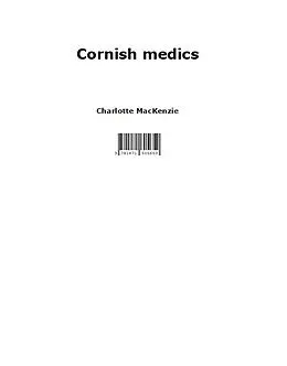 E-Book (epub) Cornish medics von Charlotte MacKenzie