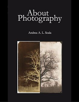 E-Book (epub) About Photography von Andrea A. L. Scala