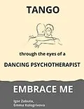 E-Book (epub) Embrace me von Igor Zabuta, Emma Kologrivova