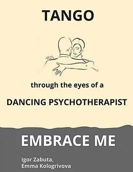 E-Book (epub) Embrace me von Igor Zabuta, Emma Kologrivova