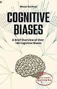 Couverture cartonnée COGNITIVE BIASES - A Brief Overview of Over 160 Cognitive Biases de Murat Durmus