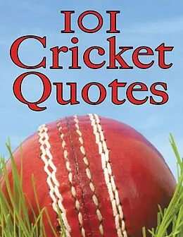 E-Book (epub) 101 Cricket Quotes von Crombie Jardine