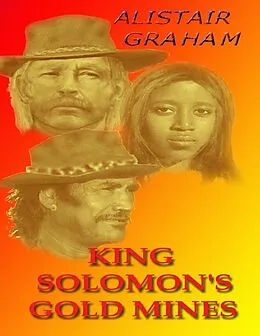 E-Book (epub) King Solomon's Gold Mines von Alistair Graham