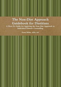 eBook (epub) The Non-Diet Approach Guidebook for Dietitians (2013) de Fiona Willer