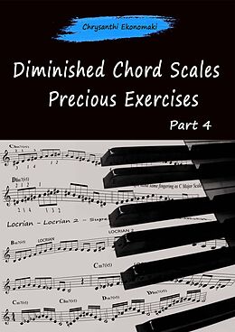 eBook (epub) Diminished Chord Scales Precious Exercises Part 4 de Chrysanthi Ekonomaki