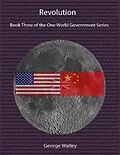 E-Book (epub) Revolution - Book Three of the One World Government Series von George Walley