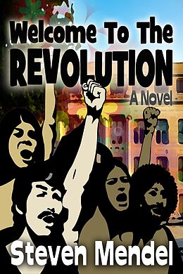 eBook (epub) Welcome to the Revolution de Steven Mendel