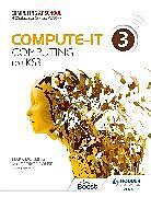 Couverture cartonnée Compute-It: Student's Book 3 - Computing for KS3 de Mark Dorling, George Rouse
