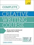 E-Book (epub) Complete Creative Writing Course von Chris Sykes