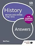 E-Book (epub) History for Common Entrance: Britain and Empire 1750-1914 Answers von Bob Pace