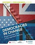 E-Book (epub) History+ for Edexcel A Level: Democracies in change: Britain and the USA in the twentieth century von Nick Shepley, Vivienne Sanders, Peter Clements