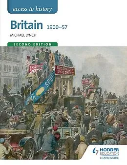 E-Book (epub) Access to History: Britain 1900-57 Second Edition von Michael Lynch