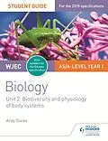 E-Book (epub) WJEC/Eduqas AS/A Level Year 1 Biology Student Guide: Biodiversity and physiology of body systems von Andy Clarke