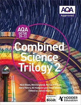 E-Book (epub) AQA GCSE (9-1) Combined Science Trilogy Student Book 2 von Nick Dixon, Nick England, Richard Grime