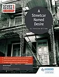 E-Book (epub) Study and Revise for AS/A-level: A Streetcar Named Desire von Nicola Onyett
