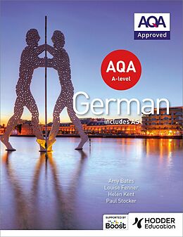 E-Book (epub) AQA A-level German (includes AS) von Helen Kent, Paul Stocker, Amy Bates