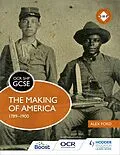 E-Book (epub) OCR GCSE History SHP: The Making of America 1789-1900 von Alex Ford