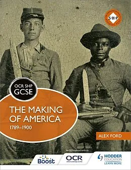 E-Book (epub) OCR GCSE History SHP: The Making of America 1789-1900 von Alex Ford